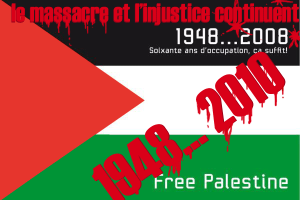 Palestine 1948-2008 - le massacre et l'injustice continuent - Free Palestine