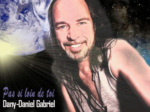 Pas si loin de toi dany daniel gabriel