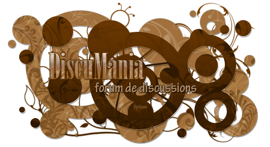 DiscuMania - Forum de discussions 100328111112709285723480