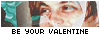 ♠ BE YOUR VALENTINE ; 100608054936747346186364