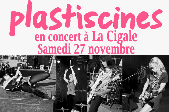 PLASTISCINES 27/11/2010 La Cigale (Paris) 100728013429853866477712