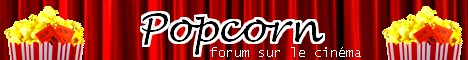 Popcorn - Forum de cinéma et de séries TV 100815084050635046570034